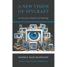 A New Vision of Spycraft: Or Necessary Notations On Espionage