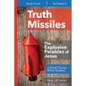 Truth Missiles - 6 Bible Studies on The Parables of Jesus