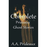 Complete Prideaux Ghost Stories
