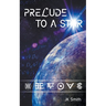 Prelude to a Star