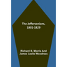 The Jeffersonians, 1801-1829