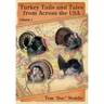 Turkey Tails and Tales from Across the USA: Volume 1