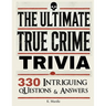Stocking Stuffers For Women: Over 330 Intriguing Serial Killers Trivia Questions and Answers