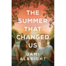 The Summer That Changed Us