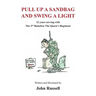 Pull Up a Sandbag and Swing a Light: 12 years serving with the 3rd Battalion, the Queen's Regiment