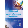 IPR Handbook for Pharma Students and Researchers