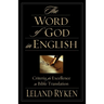 The Word of God in English: Criteria for Excellence in Bible Translation