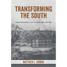 Transforming the South: Federal Development in the Tennessee Valley, 1915-1960