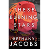 These Burning Stars