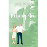 Keeping You
