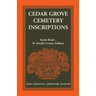 Cedar Grove Cemetery Inscriptions, South Bend-St. Joseph County, Indiana