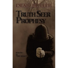 Truth Seer Prophesy: Book One of the Legacy