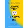 Leave the Lights on: How Joyful Decisions Can Save Our Species