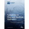 Turbulence in River and Maritime Hydraulics