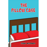 The Pillow Case