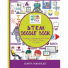 STEM Doodle Book: Drawing, Coloring and Art Book for Kids 4-12 years