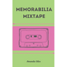 Memorabilia Mixtape