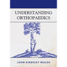Understanding Orthopaedics