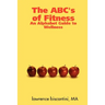 The ABC's of Fitness: An Alphabet Guide to Wellness