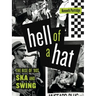 Hell of a Hat: The Rise of '90s Ska and Swing