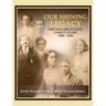 Our Shining Legacy: The Waller-Dungee Family Story 1900-2020