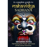 A Complete Guide To MAHAVIDYA SADHANA: Harnessing the Power and Grace of the Divine Feminine