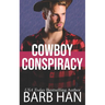 Cowboy Conspiracy (Cowboys of Cattle Cove Book 5)