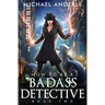 How to be a Badass Detective: Book 2