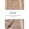Gerut: Jewish conversion according to Mishnah, Misneh Torah, and Shulchan Arukh