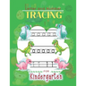 Letter and Number Tracing For Kindergarten: Learn to Print Dinosaur Workbook For Kids