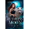 Ruthless Moon
