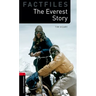 Oxford Bookworms Factfiles: The Everest Story: Level 3: 1000-Word Vocabulary