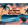 Earl's Caribbean Christmas