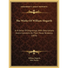The Works Of William Hogarth: In A Series Of Engravings, With Descriptions And A Comment On Their Moral Tendency (1833)