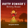 Dotty Dinker's Blotchy Blinker
