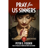 Pray For Us Sinners