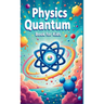 Physics Quantum Book for Kids