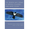The Reason Why Crows in African Countries Have White Color