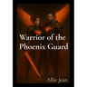 Warrior of the Phoenix Guard