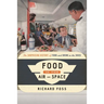 Food in the Air and Space: The Surprising History of Food and Drink in the Skies