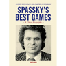Spassky's Best Games: A Chess Biography