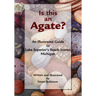 Is This an Agate?: An Illustrated Guide to Lake Superior's Beach Stones Michigan