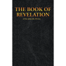 THE BOOK OF REVELATION of St. John the Divine