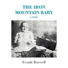 The Iron Mountain Baby
