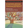 Knowledge Management: Historical and Cross-Disciplinary Themes