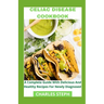 Celiac Disease Cookbook: A Complete Guide With Delicious And Healthy Recipes For Newly Diagnosed