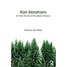 Karl Abraham: At the Roots of Analytic Theory