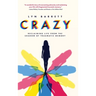 Crazy: Reclaiming Life from the Shadow of Traumatic Memory