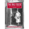 The Holy Reich: Nazi Conceptions of Christianity, 1919 1945