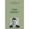 My Voice: Tomi Komoly: Survival, Escape and New Horizons
